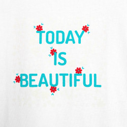 T-shirt à message "Today is...
